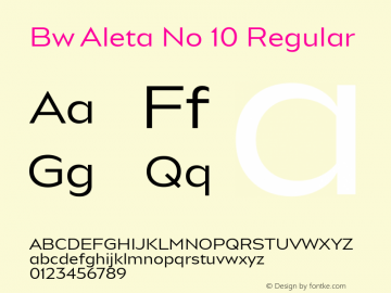 Bw Aleta No 10 Regular Version 1.000;PS 001.000;hotconv 1.0.88;makeotf.lib2.5.64775;YWFTv17 Font Sample