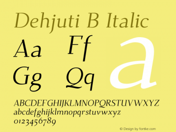 DehjutiB-Italic Version 1.1 Font Sample