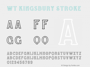 WT Kingsbury Stroke Regular Version 1.000;PS 001.000;hotconv 1.0.88;makeotf.lib2.5.64775图片样张