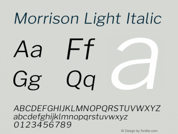Morrison Light Italic Version 0.018;February 2, 2019;FontCreator 11.5.0.2425 64-bit图片样张