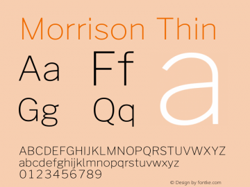 Morrison Thin Version 0.018;February 2, 2019;FontCreator 11.5.0.2425 64-bit Font Sample