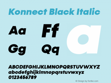 Konnect-BlackItalic Version 1.000;PS 001.000;hotconv 1.0.88;makeotf.lib2.5.64775;YWFTv17图片样张