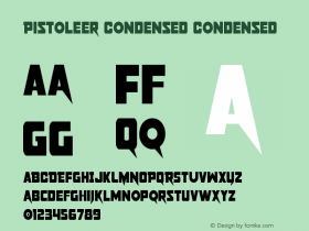 Pistoleer Condensed Version 3.0; 2019 Font Sample