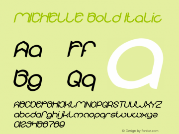 MICHELLE Bold Italic Version 1.00;February 5, 2019;FontCreator 11.5.0.2430 64-bit图片样张