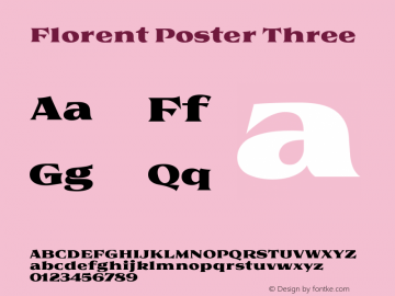 Florent Poster Three Version 1.000;PS 001.001;hotconv 1.0.56;YWFTv17 Font Sample