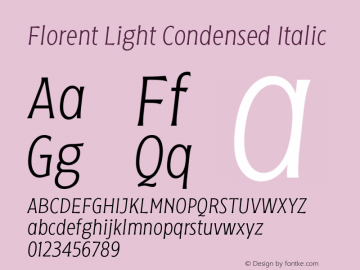 Florent-LightCondensedItalic 1.000;YWFTv17 Font Sample