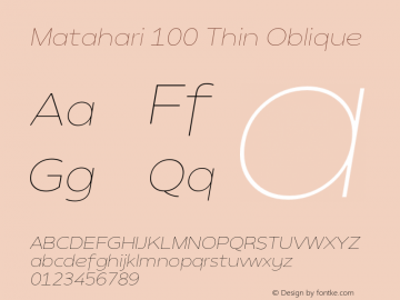 Matahari-100ThinOblique Version 1.000;YWFTv17 Font Sample