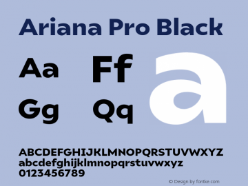 ArianaProBlack Version 1.000;PS 001.000;hotconv 1.0.88;makeotf.lib2.5.64775;YWFTv17 Font Sample