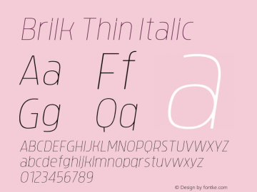 Brilk-ThinItalic Version 1.000;YWFTv17 Font Sample