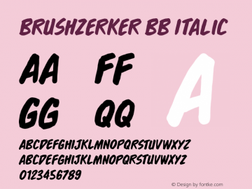 BrushzerkerBB-Italic Version 1.000图片样张