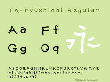 TA-ryushichi Version 3.00 Font Sample