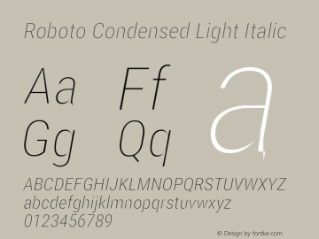 Roboto Condensed Light Italic Version 2.000980; 2014 Font Sample