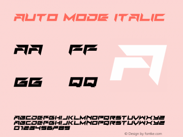 Auto Mode Italic Version 1.00;February 10, 2019;FontCreator 11.5.0.2427 32-bit图片样张