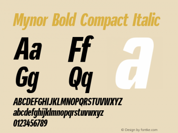 Mynor Bold Compact Italic Version 001.000 January 2019;YWFTv17 Font Sample