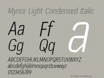 Mynor Light Condensed Italic Version 001.000 January 2019;YWFTv17 Font Sample