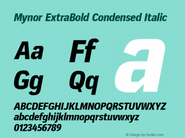 Mynor ExtBd Cond Ita Version 001.000 January 2019;YWFTv17 Font Sample