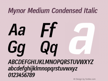 Mynor Medium Condensed Italic Version 001.000 January 2019;YWFTv17 Font Sample