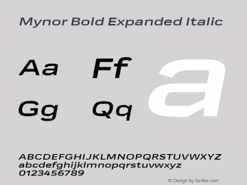Mynor Bold Expanded Italic Version 001.000 January 2019;YWFTv17 Font Sample