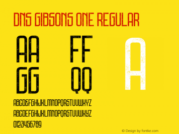 DNSGibsonsOne-RegularRough Version 001.001 Font Sample