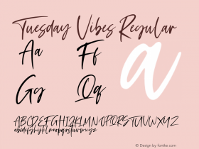 Tuesday Vibes Version 1.00;February 13, 2019;FontCreator 11.5.0.2430 64-bit Font Sample