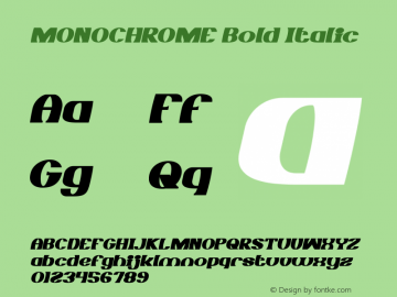 MONOCHROME Bold Italic Version 1.00;February 27, 2019;FontCreator 11.5.0.2430 64-bit图片样张