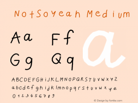 NotSoYeah Medium Version 001.000 Font Sample