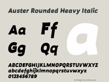 Auster Rounded Heavy Italic Version 1.000;PS 001.000;hotconv 1.0.88;makeotf.lib2.5.64775图片样张