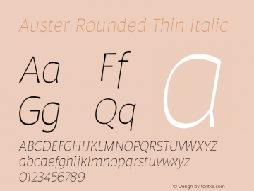 Auster Rounded Thin Italic Version 1.000;PS 001.000;hotconv 1.0.88;makeotf.lib2.5.64775图片样张