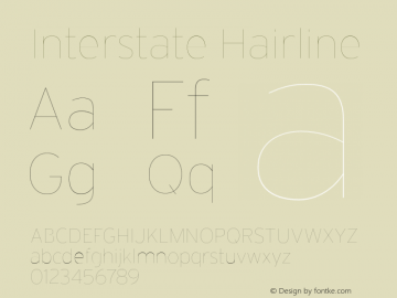 Interstate-Hairline Version 1.000;PS 1.0;hotconv 1.0.86;makeotf.lib2.5.63406 Font Sample