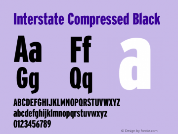 InterstateCompressed-Black Version 1.000;PS 1.0;hotconv 1.0.86;makeotf.lib2.5.63406 Font Sample
