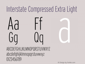 InterstateCompressed-ExtraLight Version 1.000;PS 1.0;hotconv 1.0.86;makeotf.lib2.5.63406 Font Sample