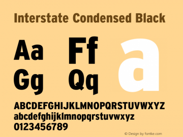 InterstateCondensed-Black Version 1.000;PS 1.0;hotconv 1.0.86;makeotf.lib2.5.63406 Font Sample