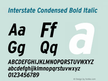 InterstateCondensed-BoldItalic Version 1.000;PS 1.0;hotconv 1.0.86;makeotf.lib2.5.63406 Font Sample