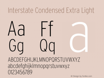 InterstateCondensed-ExtraLight Version 1.000;PS 1.0;hotconv 1.0.86;makeotf.lib2.5.63406图片样张