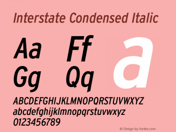 InterstateCondensed-Italic Version 1.000;PS 1.0;hotconv 1.0.86;makeotf.lib2.5.63406 Font Sample