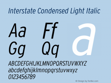 InterstateCondensed-LightItalic Version 1.000;PS 1.0;hotconv 1.0.86;makeotf.lib2.5.63406 Font Sample