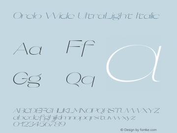 Orelo Wide UltraLight Italic Version 1.000;PS 001.000;hotconv 1.0.88;makeotf.lib2.5.64775 Font Sample