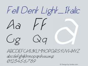 Fell Dent Light_Italic Version 1.000;PS 001.000;hotconv 1.0.88;makeotf.lib2.5.64775图片样张