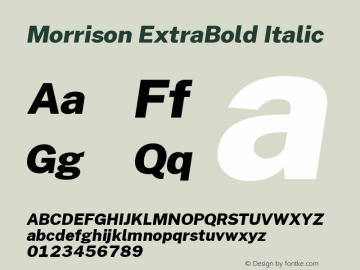 Morrison ExtraBold Italic Version 0.03;March 5, 2019;FontCreator 11.5.0.2425 64-bit Font Sample