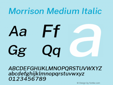 Morrison Medium Italic Version 0.03;March 5, 2019;FontCreator 11.5.0.2425 64-bit Font Sample