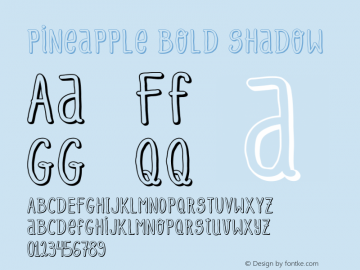 Pineapple Bold Shadow Version 2.001 Font Sample