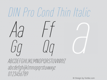 DIN Pro Cond Thin Italic Version 7.600, build 1027, FoPs, FL 5.04 Font Sample