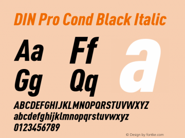 DIN Pro Cond Black Italic Version 7.600, build 1027, FoPs, FL 5.04 Font Sample
