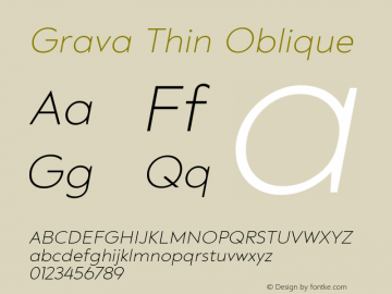 Grava-ThinOblique Version 2.303;PS 002.303;hotconv 1.0.88;makeotf.lib2.5.64775 Font Sample