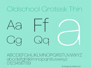 OldschoolGrotesk-Thin Version 1.000 Font Sample