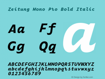 ZeitungMonoPro-BoldItalic Version 1.001 Font Sample