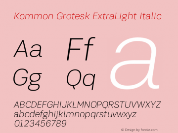 KommonGrotesk-ExtraLightIt Version 1.000 | wf-rip DC20181220图片样张