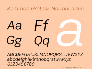 KommonGrotesk-NormalIt Version 1.000 | wf-rip DC20181220 Font Sample