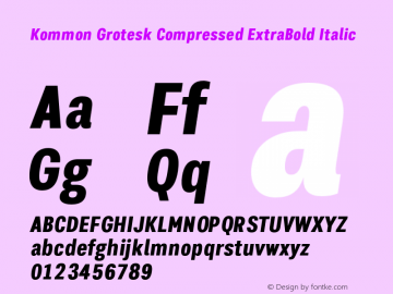 KommonGroteskCom-ExtraBoldIt Version 1.000 | wf-rip DC20181220 Font Sample