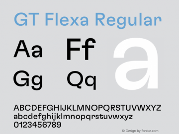 GT Flexa Regular Version 1.000;PS 001.000;hotconv 1.0.88;makeotf.lib2.5.64775 Font Sample